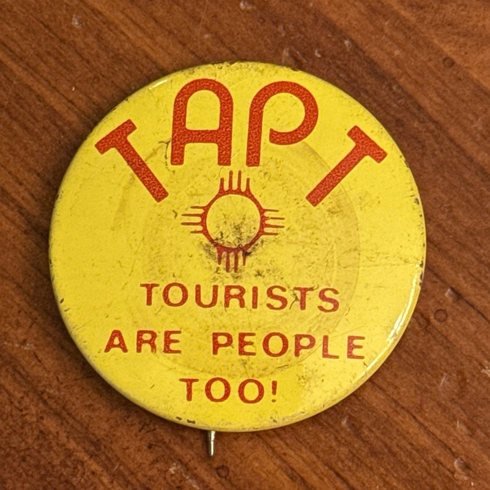 TAPT Tourists Are People‎ Too! Yellow Vintage Pinback Button Pin Round Circle